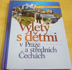 Eva Obůrková - Výlety s dětmi v Praze a středních Čechách (2008)