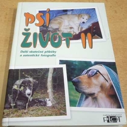 Psí život II. Další skutečné příběhy a autentické fotografie (2000)