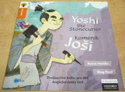 Becca Heddle - Yoshi the Stonecutter/Kameník Joši (2012) Dvojjazyčná kniha pro děti