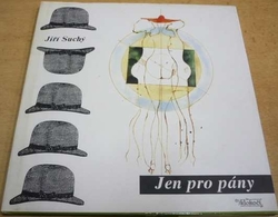 Jiří Suchý - Jen pro pány (1994)