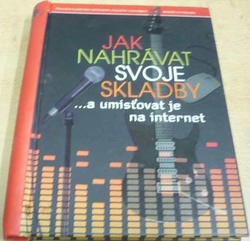 Leo Coulter - Jak nahrávat svoje skladby a umisťovat je na internet (2011)