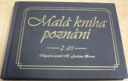 H. Jackson Brown - Malá kniha poznání 2. (1998)