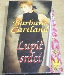 Barbara Cartland - Lupič srdcí (1999)