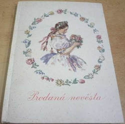 Karel Sabina - Prodaná nevěsta (1945)