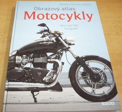 Stephan Fennel - Obrazový atlas. Motocykly (2012)