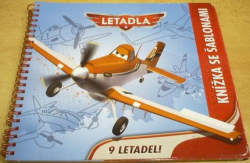 Letadla. 9 letadel. Knížka se šablonami (2013) kroužkové leporelo