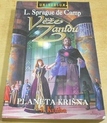 L. Sprague de Camp - Věže Zanidu. Planeta Krišna 4. kniha (1997)