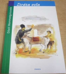 Džalil Mammedguluzade - Ztráta osla (2008)