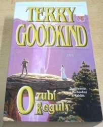 Terry Goodkind - Ozubí Reguly (2012)