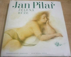 Jan Pilař - Zelená růže (1982) + SP deska