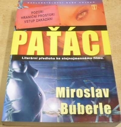 Miroslav Buberle - Paťáci (2007)