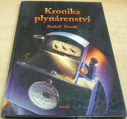 Rudolf Novák - Kronika plynárenství (1997)