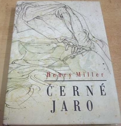 Henry Miller - Černé jaro (1995)