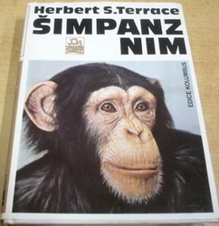 Herbert S. Terrace - Šimpanz Nim (1985), edice KOLUMBUS, sv. 104 