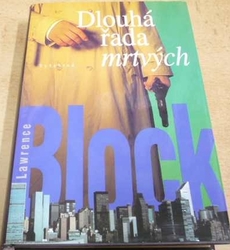 Lawrence Block - Dlouhá řada mrtvých (2000)