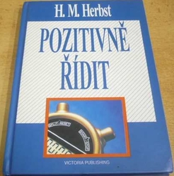 H. M. Herbst - Pozitivně řídit (1995)