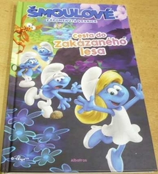 Sheri Tanová - Šmoulové. Zapomenutá vesnice. Cesta do Zakázaného lesa (2017)
