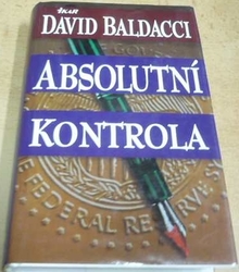 David Baldacci - Absolutní kontrola (1998)