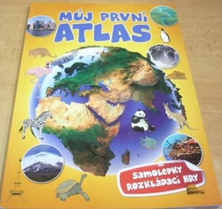 Můj první atlas (2010) + samolepky a rozkládací hry 