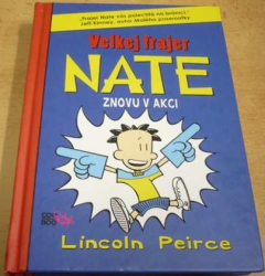 Lincoln Peirce - Velkej frajer Nate znovu v akci (2012)