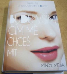 Mindy Mejia - Budu vším čím mě chceš mít (2017)