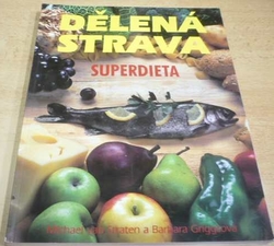 Michael van Straten - Dělená strava. Superdieta (2000)