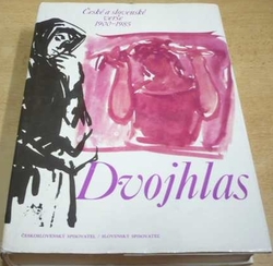 Dvojhlas. České a slovenské verše 1900 - 1985 (1985) česky a slovensky