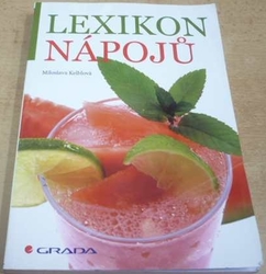 Miloslava Kelbová - Lexikon nápojů (2006)