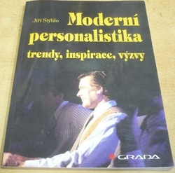 Jiří Stýblo - Moderní personalistika. Trendy, inspirace, výzvy (1998)