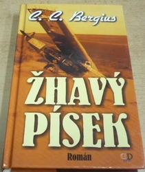 C. C. Bergius - Žhavý písek (2007)