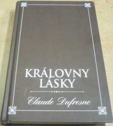 Claude Dufresne - Královny lásky (2003)