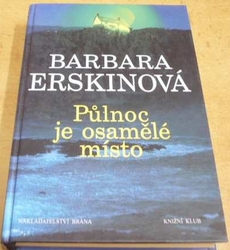Barbara Erskinová - Půlnoc je osamělé místo (2002)