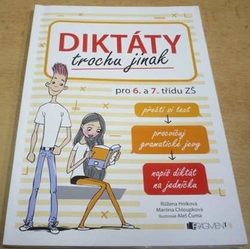 Růžena Hníková - Diktáty trochu jinak. Pro 6. a 7. třídu ZŠ (2018)