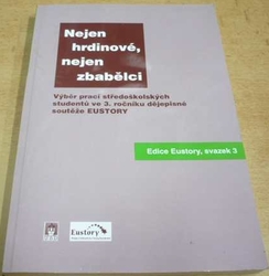 Nejen hrdinové, nejen zbabělci (2006)