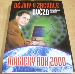 Antonín Baudyš - Dějiny v zrcadle hvězd. Magický rok 2000 (1999) 