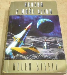 Allen Steele - Hrozba z moře klidu (2004)