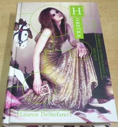 Lauren DeStefano - Horečka. Zahrada nesmrtelnosti 2. (2012)