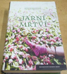 Mons Kallentoft - Jarní mrtví (2013)