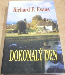 Richard P. Evans - Dokonalý den (2004)