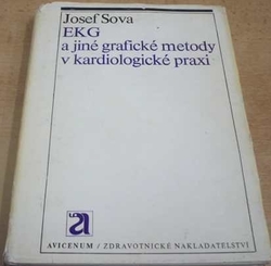Josef Sova - EKG a jiné grafické metody v kardiologické praxi (1975)
