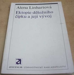 Alena Linhartová - Ektopie děložního čípku a její vývoj (1977)