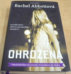 Rachel Abbottová - Ohrožená (2016)