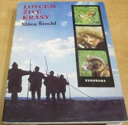 Sláva Štochl - Lovcem živé krásy (1978)