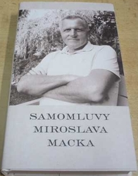 Miroslav Macek - Samomluvy Miroslava Macka (2017)