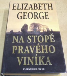 Elizabeth George - Na stopě pravého viníka (2000)