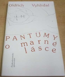 Oldřich Vyhlídal - Pantumy o marné lásce (1989)
