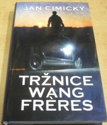 Jan Cimický - Tržnice Wang Fréres (2018)