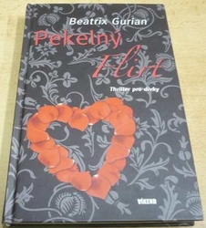 Beatrix Gurian - Pekelný flirt (2011)