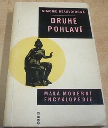 Simone Beauvoirová - Druhé pohlaví (1967)
