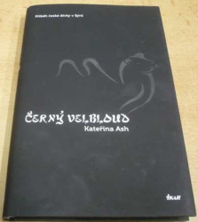 Kateřina Ash - Černý velbloud (2017)